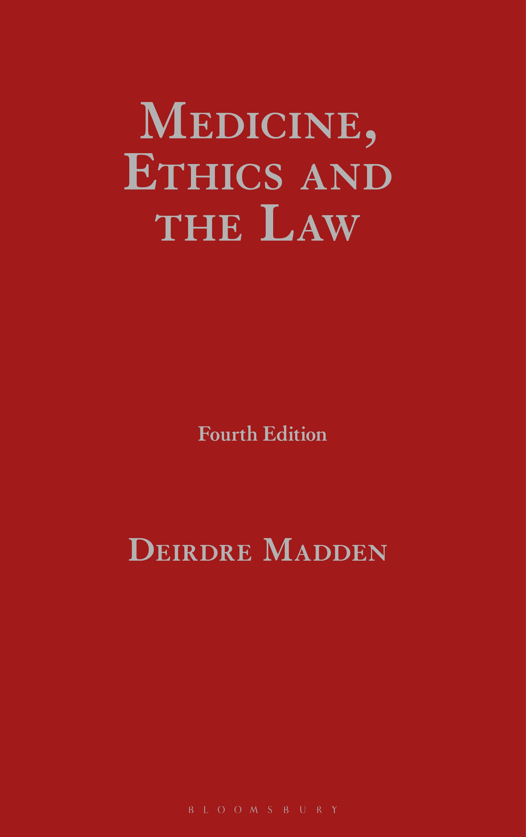 Medicine, Ethics and the Law book jacket
